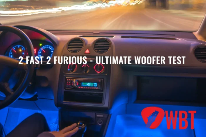 2 Fast 2 Furious — Ultimate woofer test