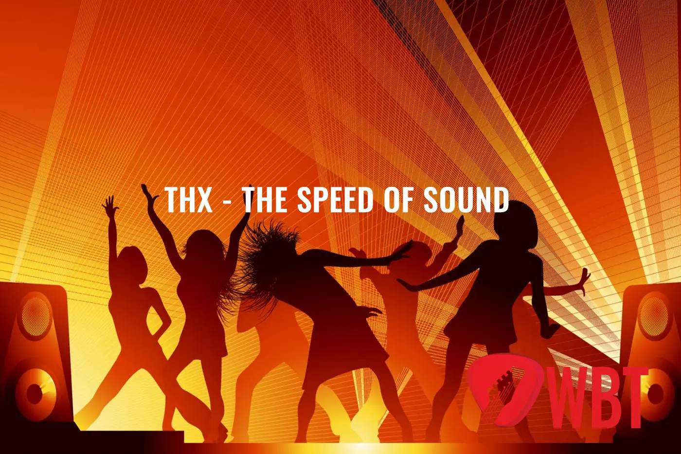 THX - La vitesse du son